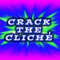 Crack the Cliche