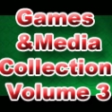 Games and Media Collection Volume 3