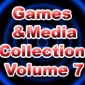 Games and Media Collection Volume 7